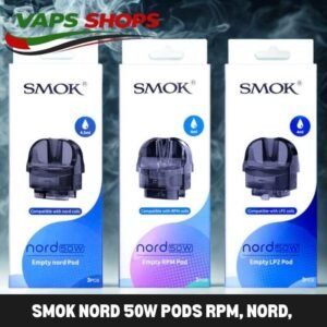 SMOK Nord 50W Pods RPM, NORD, LP2 Replacement Pod Cartridge