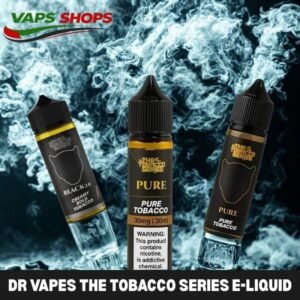 Dr Vapes The Tobacco Series E Liquid