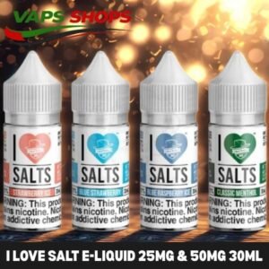 I Love Salt E Liquid 25MG & 50MG 30ML Best Flavor